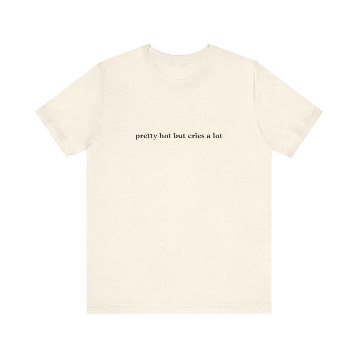 Aa original pretty hot but cries a lot graphic slogan jersey short sleeve boyfriend tee