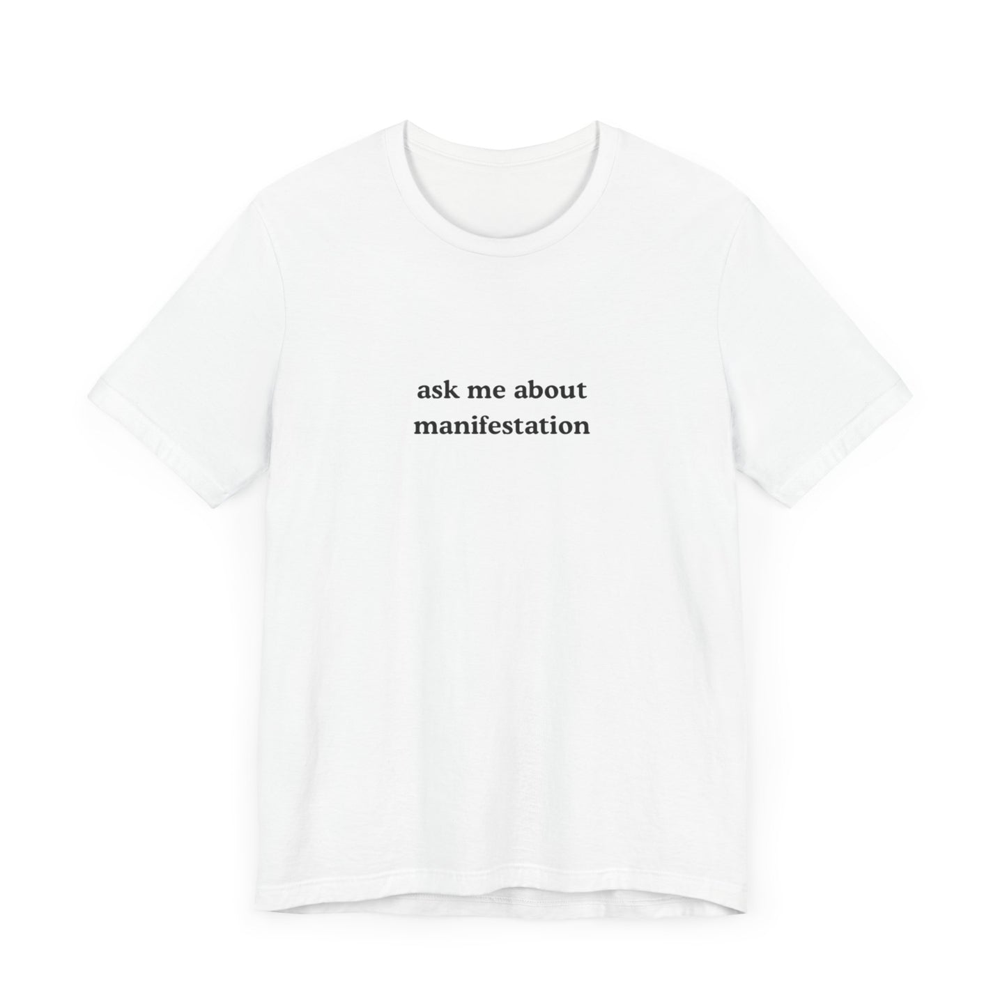 Aa original ask me about manifestation graphic slogan jersey short sleeve boyfriend tee
