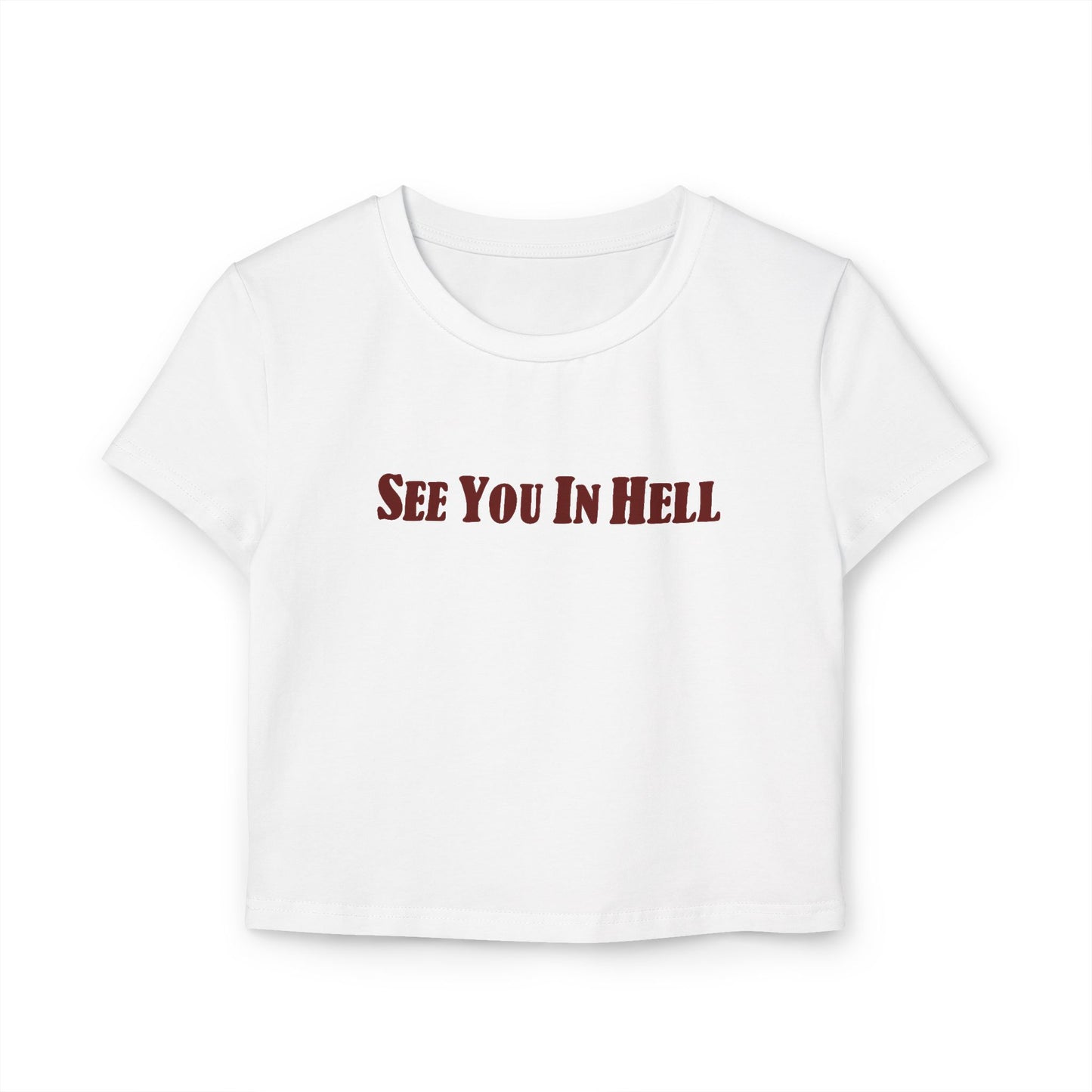 divine feminine edit cropped baby tee; See You In Hell Graphic T-Shirt
