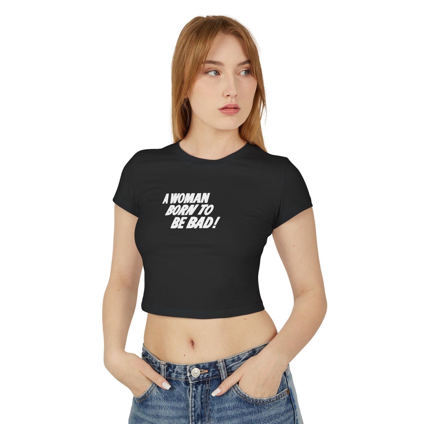divine feminine edit cropped baby tee; A Woman Born to be Bad graphic