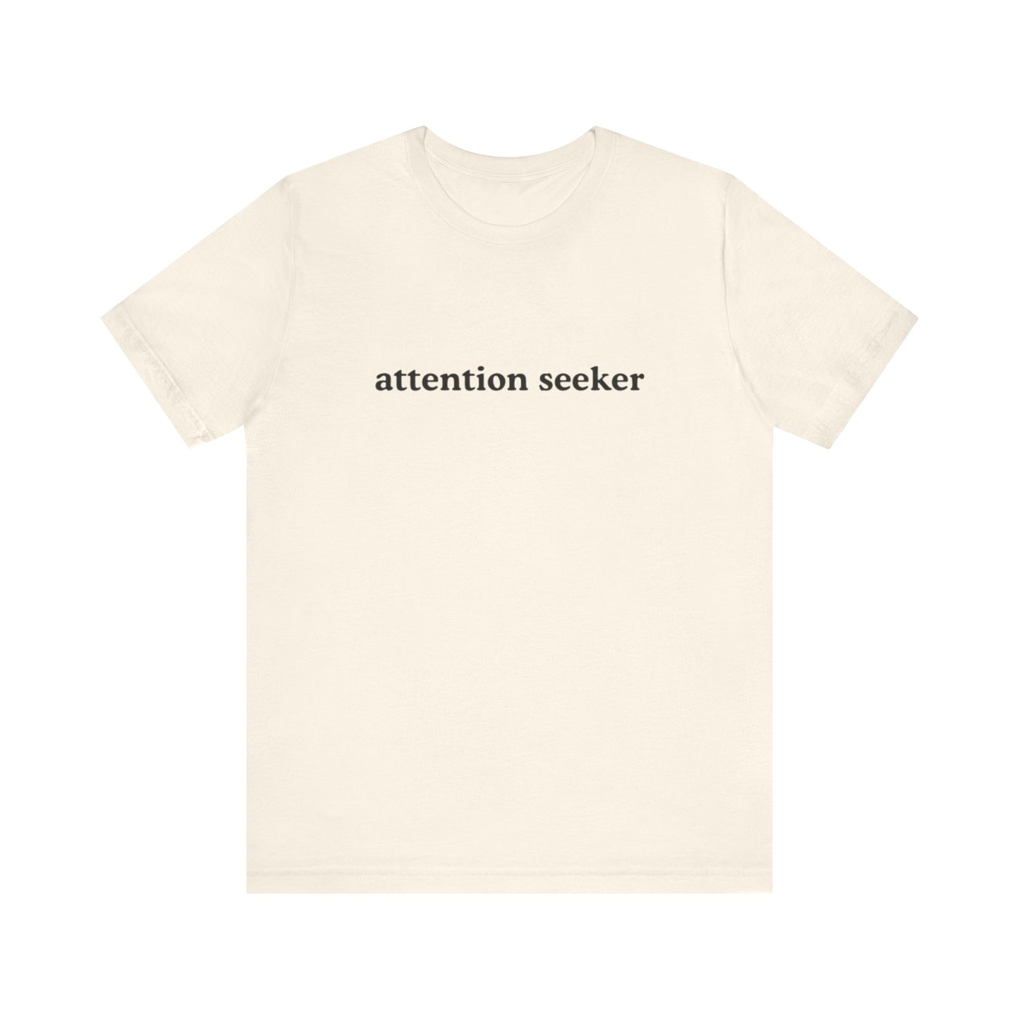 Aa original attention seeker graphic slogan jersey short sleeve boyfriend tee