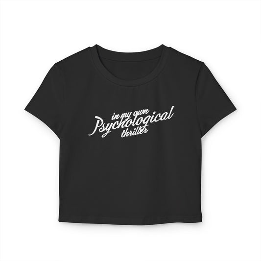 divine feminine edit cropped baby tee; In My Own Psychological Thriller graphic