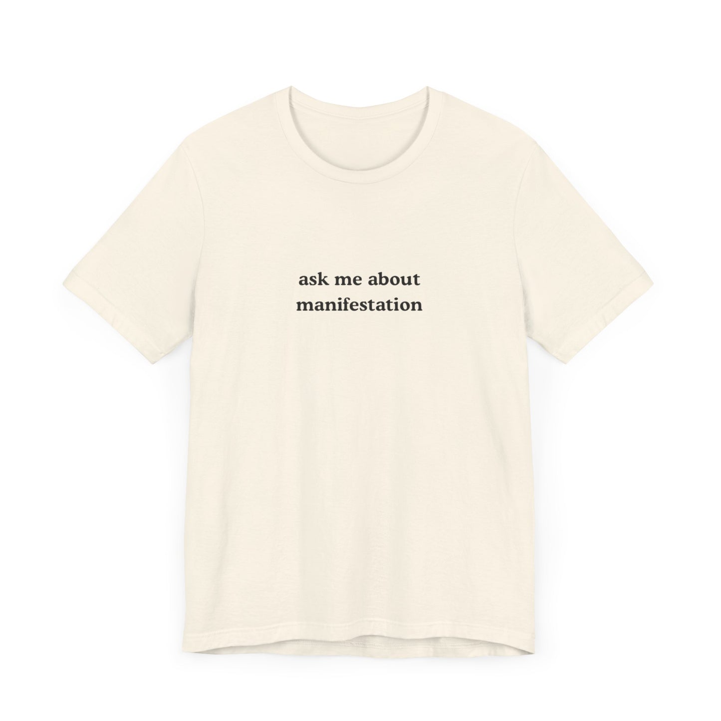 Aa original ask me about manifestation graphic slogan jersey short sleeve boyfriend tee