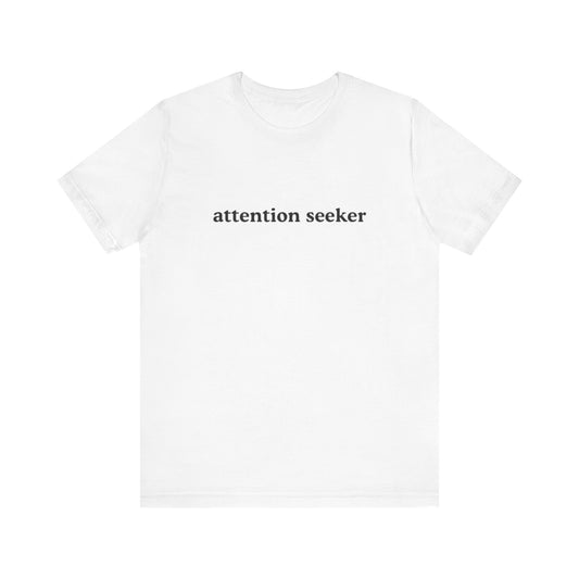 Aa original attention seeker graphic slogan jersey short sleeve boyfriend tee